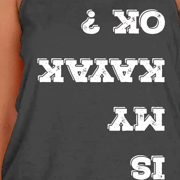 Is My Kayak Ok? Flip Great Gift Women's Knotted Racerback Tank