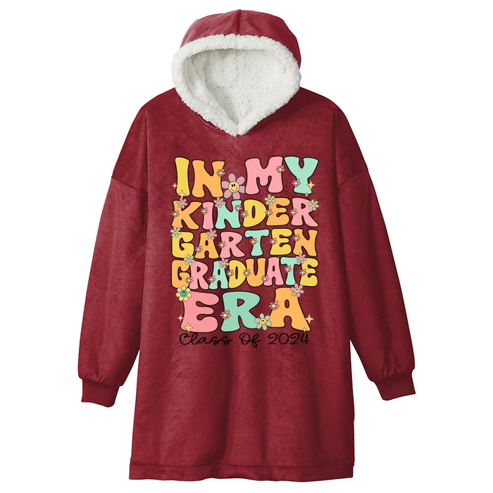 In My Kindergarten Graduate Era Last Day Of Kindergarten Meaningful Gift Hooded Wearable Blanket