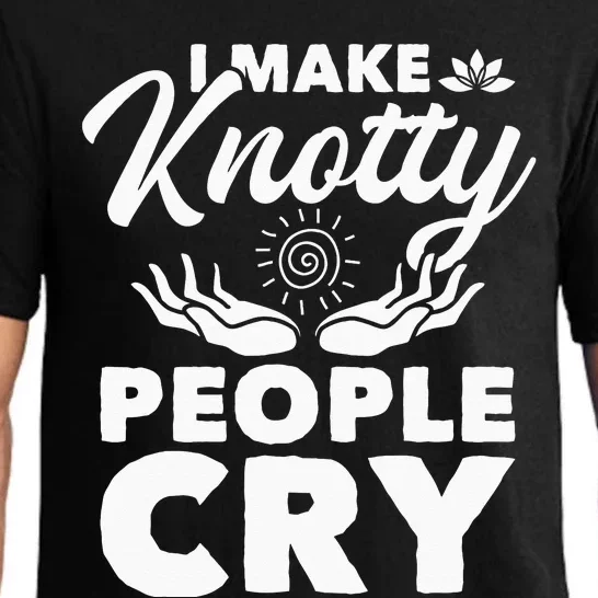 I Make Knotty People Cry Massage Therapist Massotherapist Pajama Set