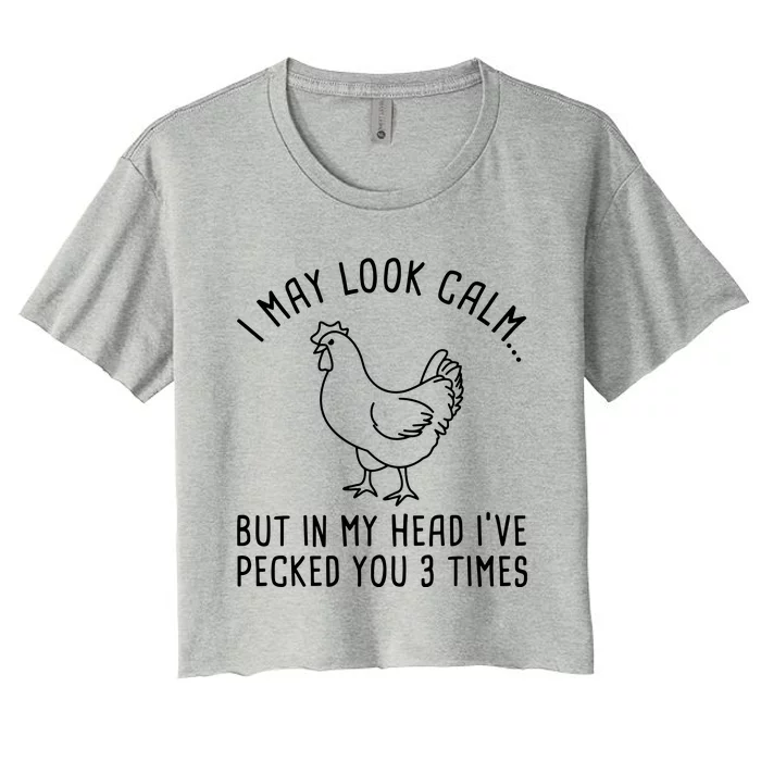 I May Look Calm Chicken Women's Crop Top Tee