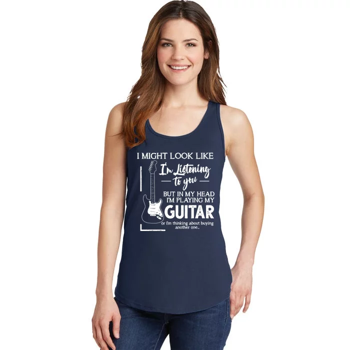 I Might Look Like Im Listening To You Music Guitar Ladies Essential Tank