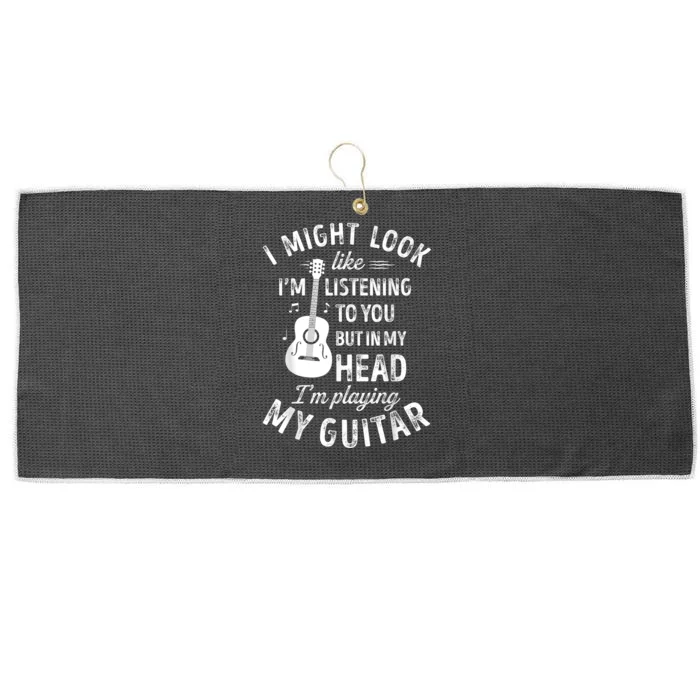 I Might Look Like I'm Listening To You Funny Guitar Music Large Microfiber Waffle Golf Towel