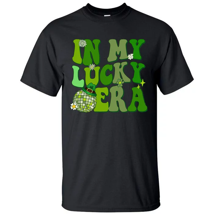 In My Lucky Era St Patrick Paddy Day Retro Disco Funny Tall T-Shirt