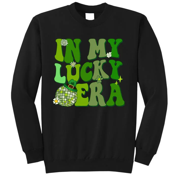 In My Lucky Era St Patrick Paddy Day Retro Disco Funny Tall Sweatshirt