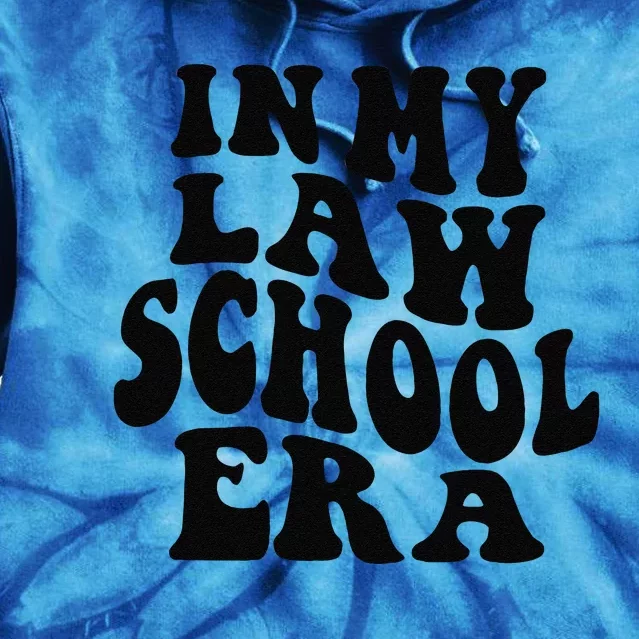 In My Law School Era Tie Dye Hoodie