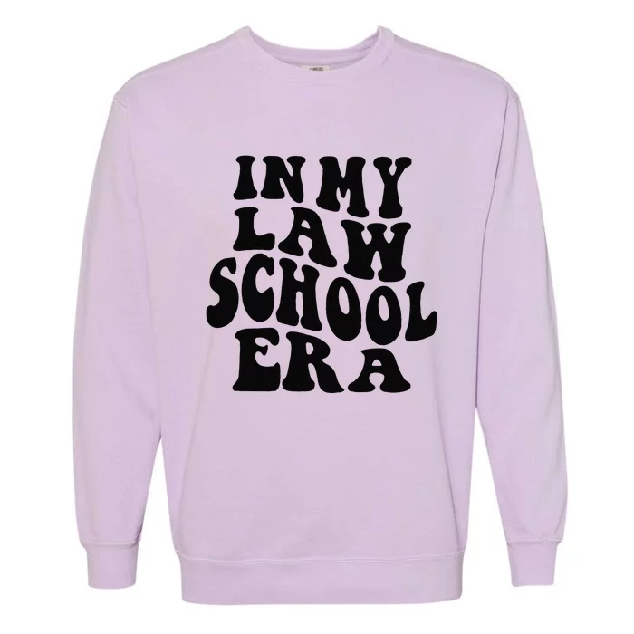 In My Law School Era Garment-Dyed Sweatshirt