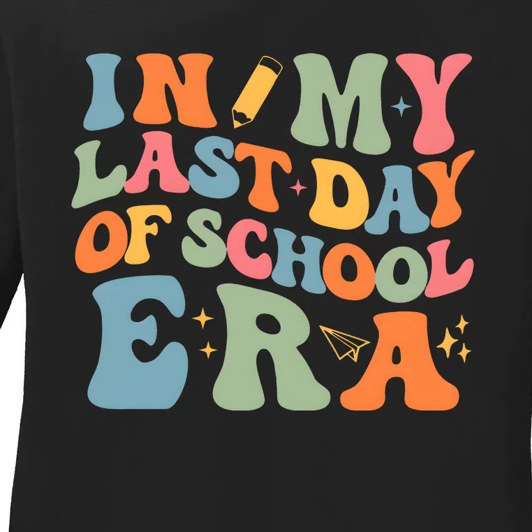 In My Last Day Of School Era Ladies Long Sleeve Shirt