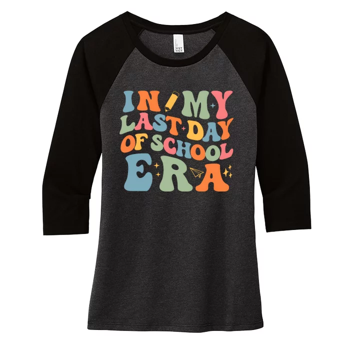 In My Last Day Of School Era Women's Tri-Blend 3/4-Sleeve Raglan Shirt