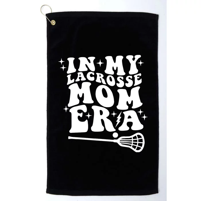 In My Lacrosse Mom Era Platinum Collection Golf Towel