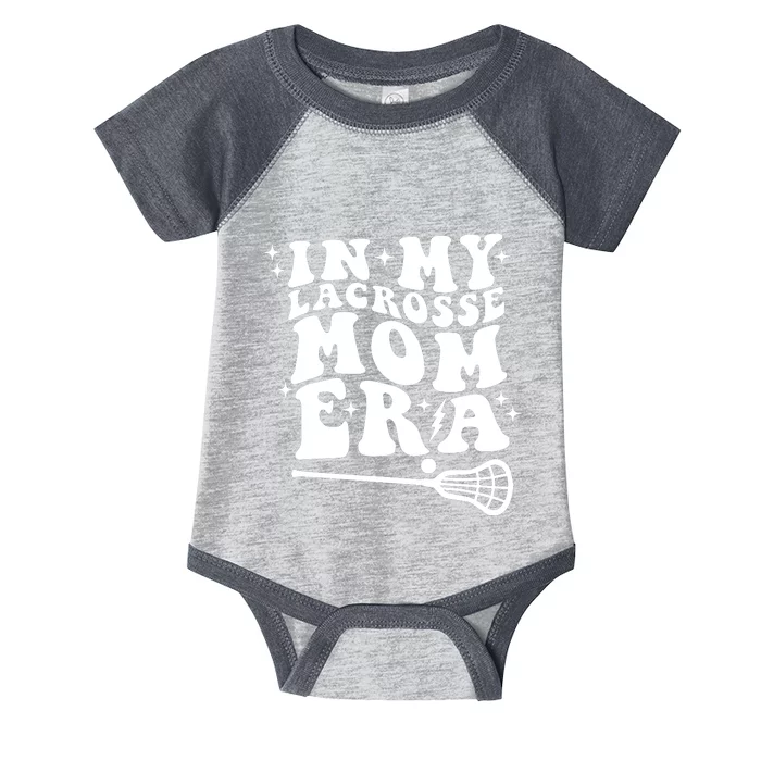 In My Lacrosse Mom Era Infant Baby Jersey Bodysuit