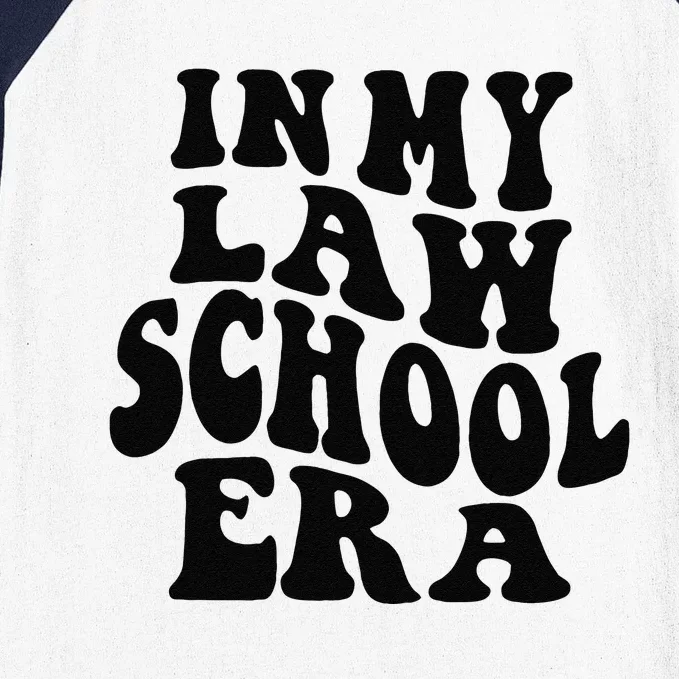 In My Law School Era Baseball Sleeve Shirt