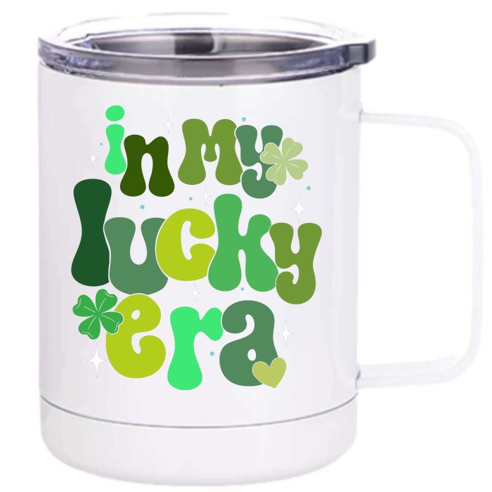 In My Lucky Era Front & Back 12oz Stainless Steel Tumbler Cup