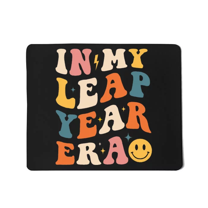 In My Leap Year Era Leap Year 2024 Birthday Mousepad