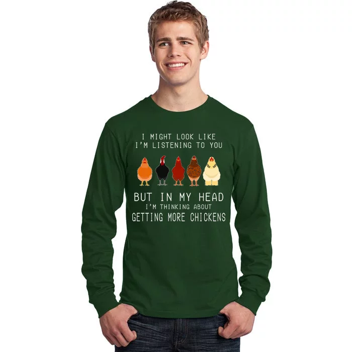 I Might Look Like I'm Listening To You But In My Head Tall Long Sleeve T-Shirt