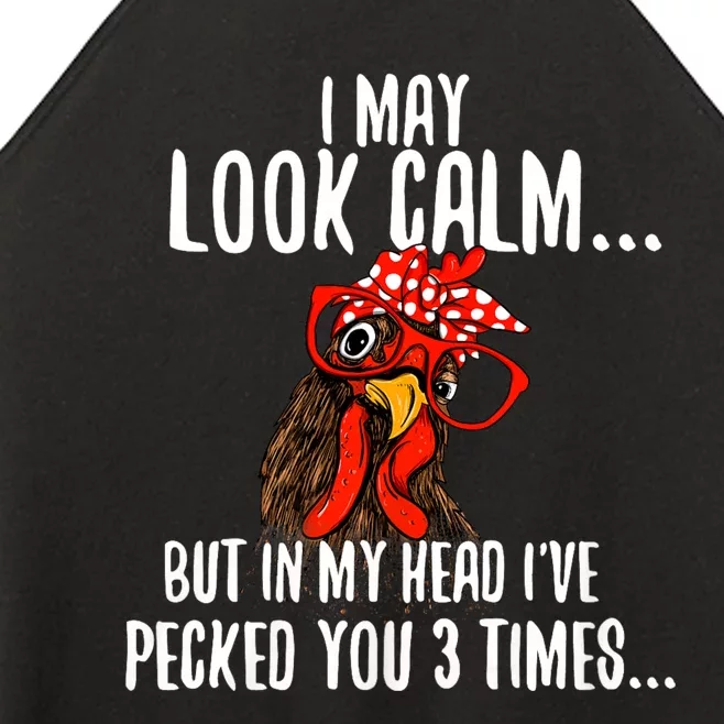 I May Look Calm Chicken Farm Poultry Owner Women’s Perfect Tri Rocker Tank