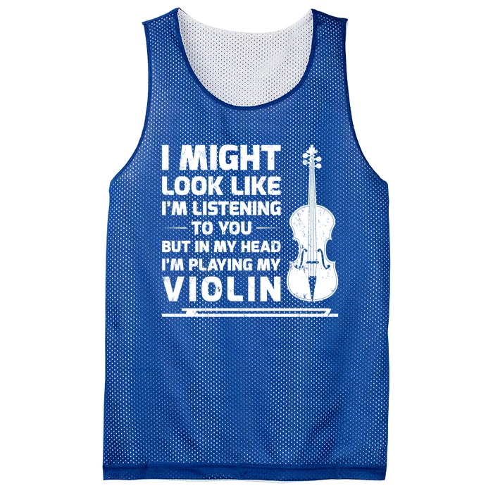 I Might Look Like I'm Listening To You But In My Head Violin Gift Mesh Reversible Basketball Jersey Tank