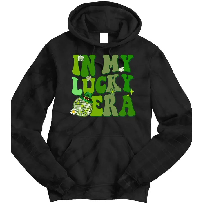 In My Lucky Era St Patrick Paddy Day Retro Disco Funny Tie Dye Hoodie