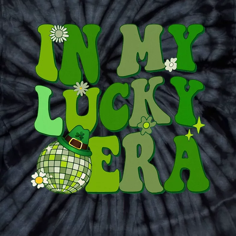 In My Lucky Era St Patrick Paddy Day Retro Disco Funny Tie-Dye T-Shirt