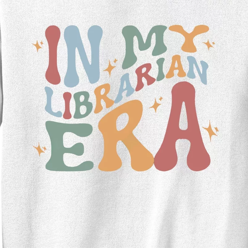 In My Librarian Era Funny Library Book Lover Sweatshirt