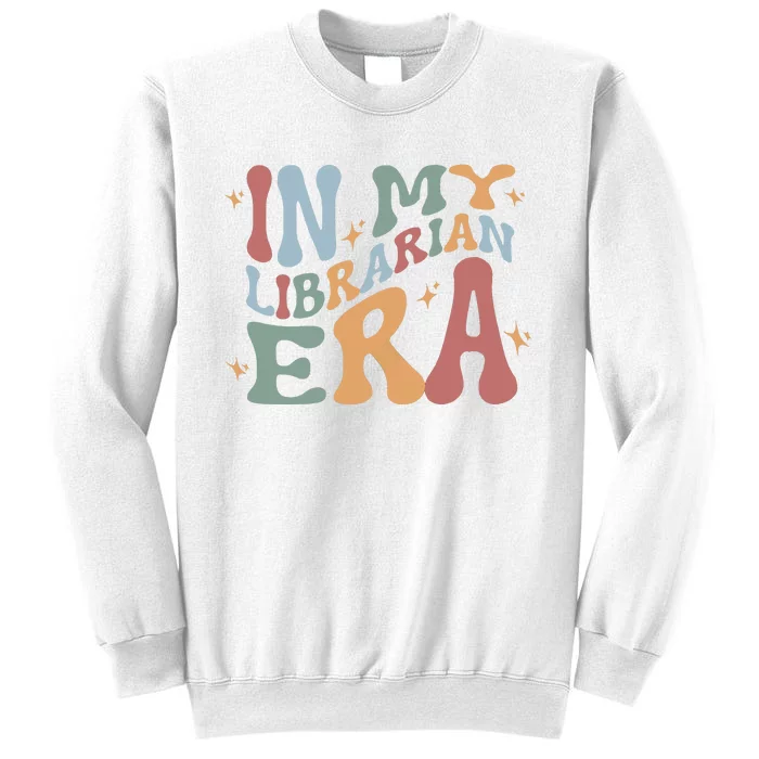 In My Librarian Era Funny Library Book Lover Sweatshirt