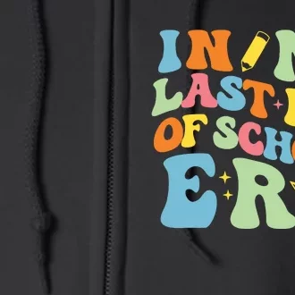 In My Last Day Of School Era Full Zip Hoodie