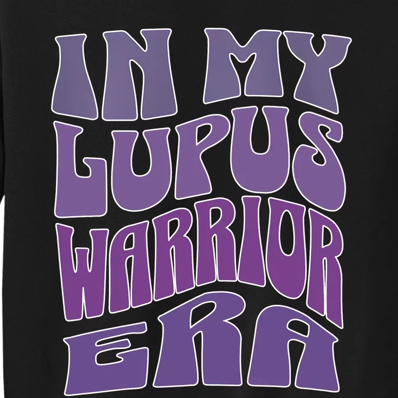 In My Lupus Warrior Era Sweatshirt