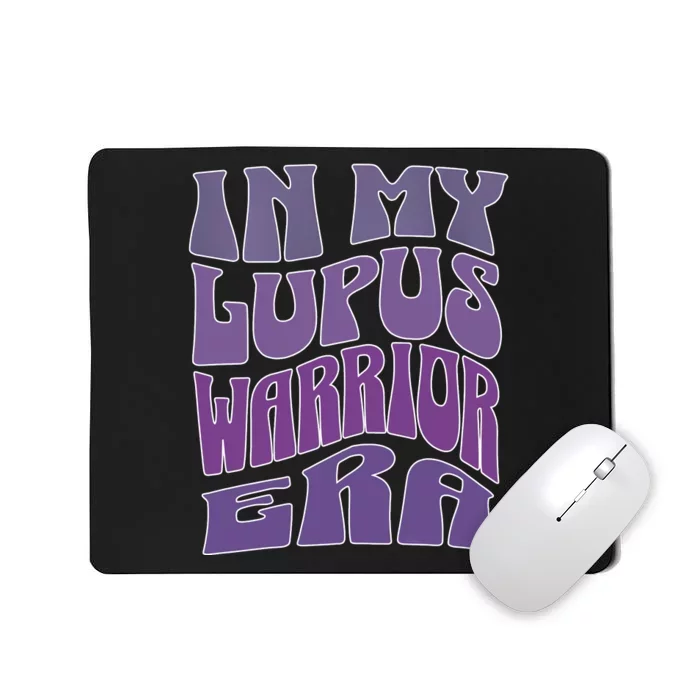 In My Lupus Warrior Era Mousepad