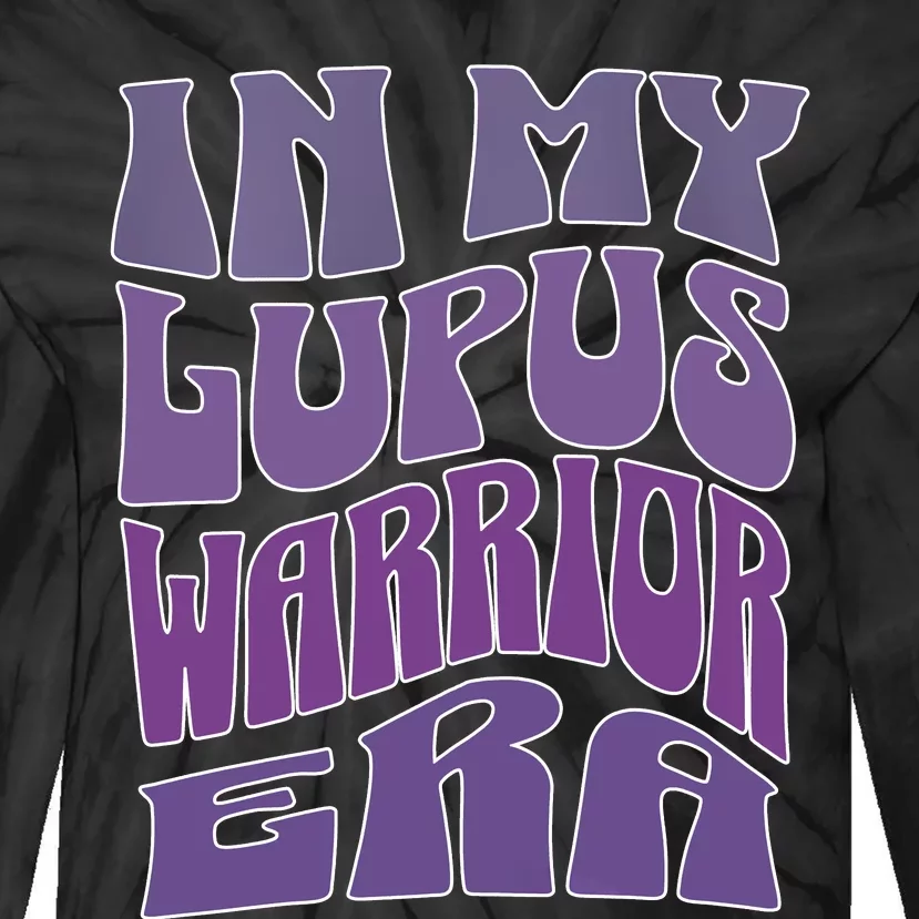 In My Lupus Warrior Era Tie-Dye Long Sleeve Shirt