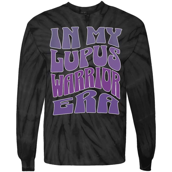 In My Lupus Warrior Era Tie-Dye Long Sleeve Shirt