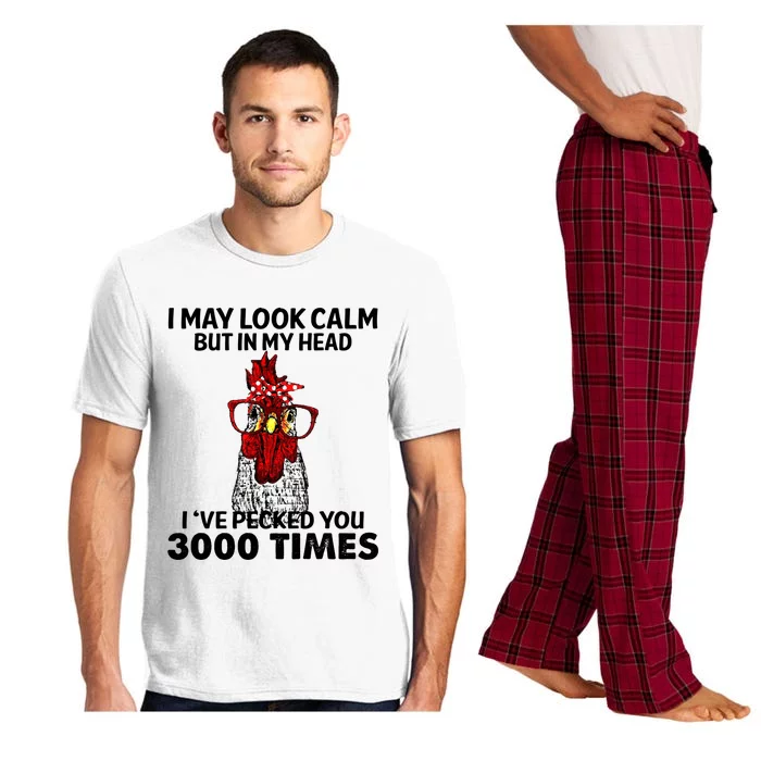 I May Look Calm But In My Head Ive Pecked You 3000 Times Gift Pajama Set