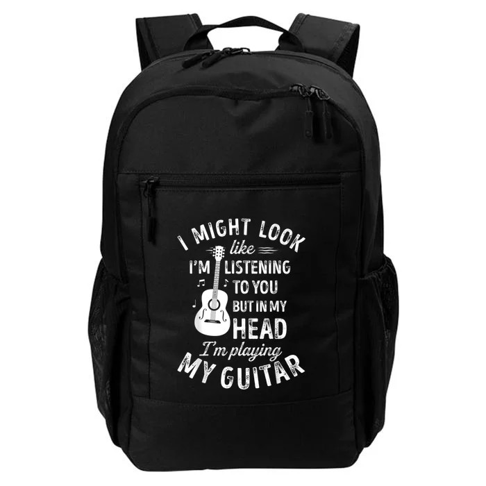 I Might Look Like I'm Listening To You Music Guitar Daily Commute Backpack