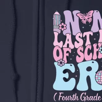 In My Last Day Of School Era Fourth 4th Grade Teacher Full Zip Hoodie