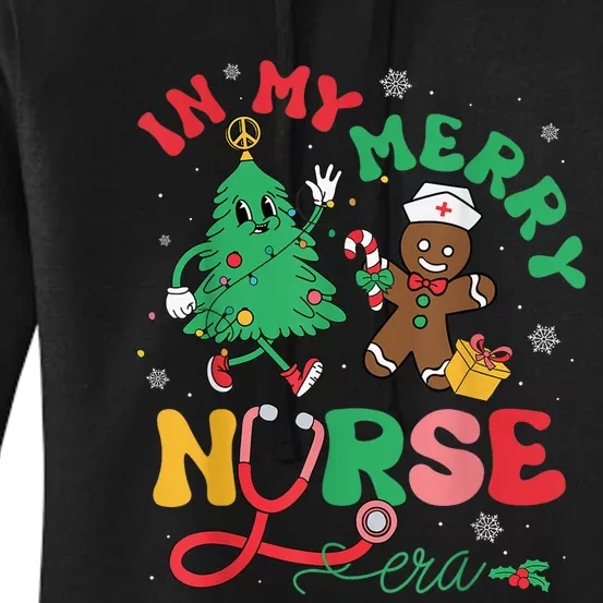 In My Merry Nurse Era Christmas Tree Gingerbread Nursing Pjs Women's Pullover Hoodie