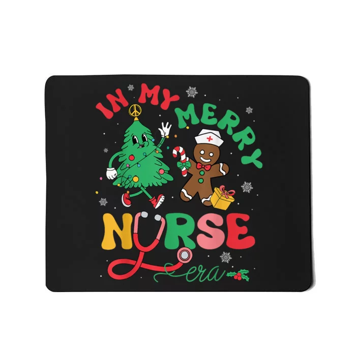 In My Merry Nurse Era Christmas Tree Gingerbread Nursing Pjs Mousepad