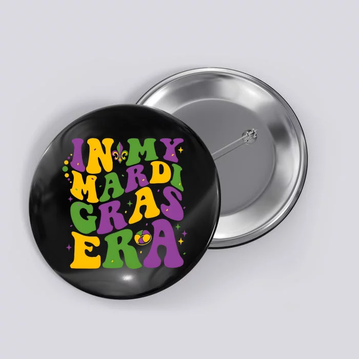 In My Mardi Gras Era Funny Holiday Button