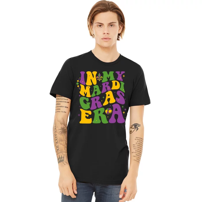 In My Mardi Gras Era Funny Holiday Premium T-Shirt