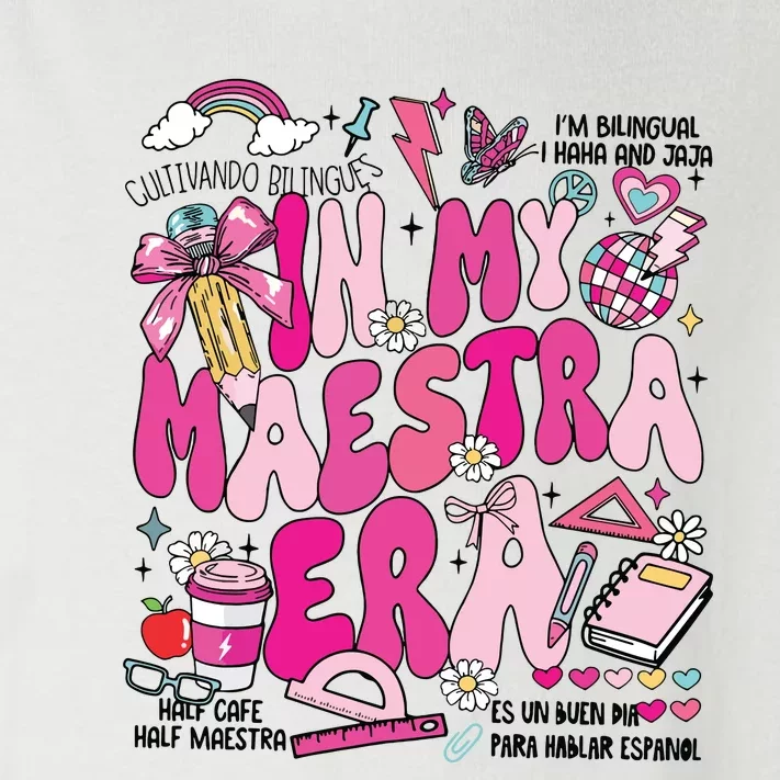 In My Maestra Era Spanish Mexican Teacher Back To School Toddler Long Sleeve Shirt