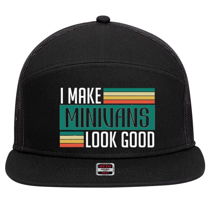 I Make Minivans Look Good 7 Panel Mesh Trucker Snapback Hat