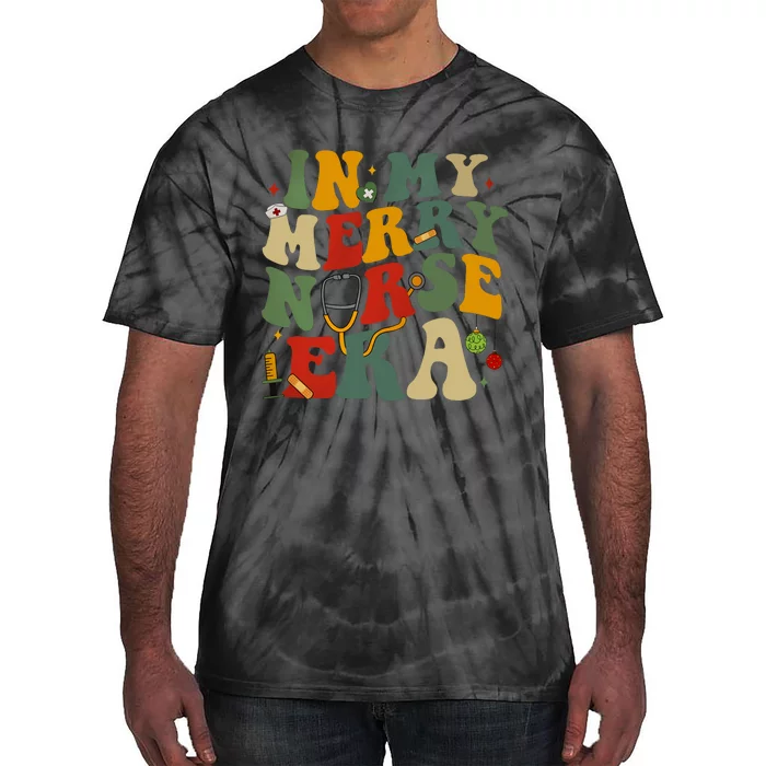 In My Merry Nurse Era Christmas Holiday Season Tie-Dye T-Shirt