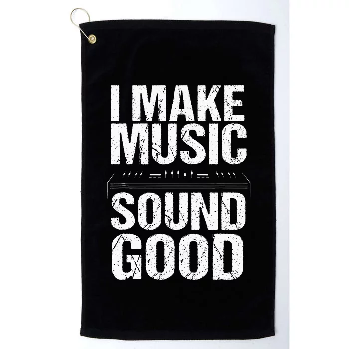 I Make Music Sound So Good Audio Sound Engineer Recording Platinum Collection Golf Towel