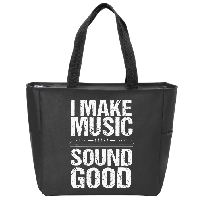 I Make Music Sound So Good Audio Sound Engineer Recording Zip Tote Bag