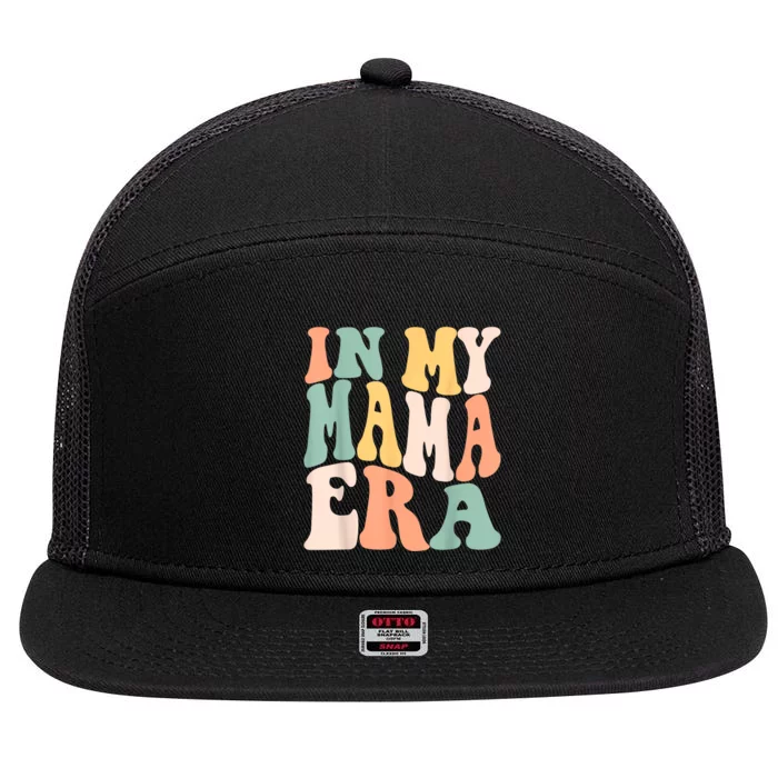 In My Mama Era Lover Groovy Retro Mom Mothers Day 7 Panel Mesh Trucker Snapback Hat