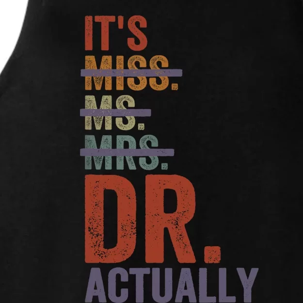 It's Miss Ms Mrs Dr Actually Doctor graduation Appreciation Ladies Tri-Blend Wicking Tank