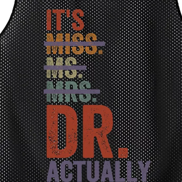 It's Miss Ms Mrs Dr Actually Doctor graduation Appreciation Mesh Reversible Basketball Jersey Tank