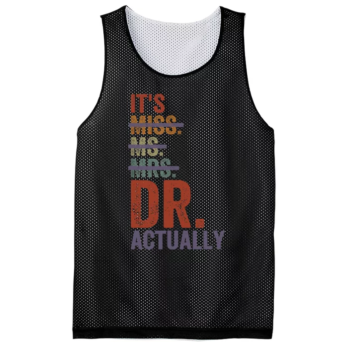 It's Miss Ms Mrs Dr Actually Doctor graduation Appreciation Mesh Reversible Basketball Jersey Tank