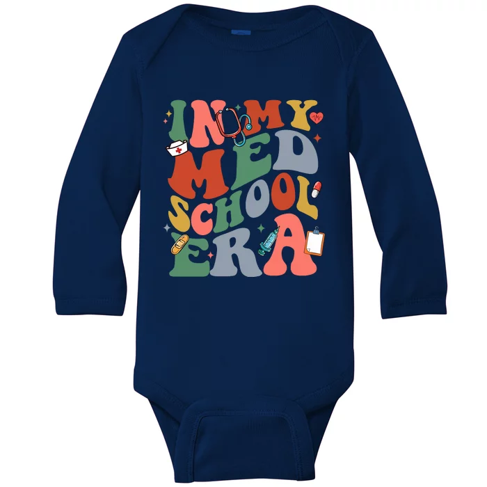 In My Med School Era Medical Student Baby Long Sleeve Bodysuit