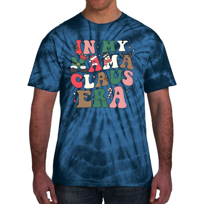 In My Mama Claus Era Christmas Tie-Dye T-Shirt