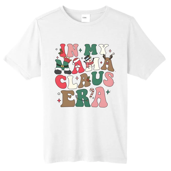 In My Mama Claus Era Christmas ChromaSoft Performance T-Shirt