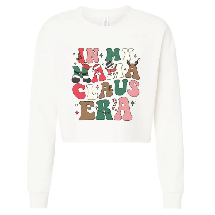 In My Mama Claus Era Christmas Cropped Pullover Crew