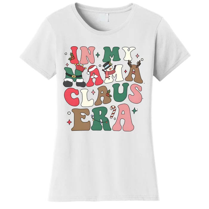 In My Mama Claus Era Christmas Women's T-Shirt